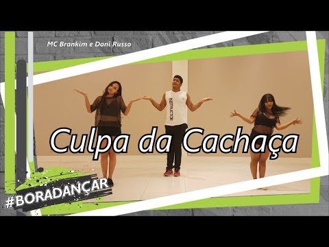 Culpa da Cachaça - MC Brankim e Dani Russo | Coreografia Free Dance | #boradançar