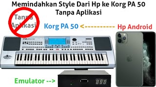 Download lagu Memindahkan style dari HP ke korg pa 50 Tanpa Aplikasi mp3