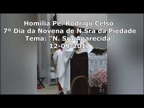 Homilia Pe Rodrigo Celso - N Sra Aparecida 12-09-2017