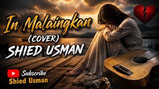Download lagu 🎵 IN MALAINGKAN – Emotional Tausug Song | SHIED USMAN (COVER) | Tausug Love Song 2026 mp3 Download lagu 🎵 IN MALAINGKAN – Emotional Tausug Song | SHIED USMAN (COVER) | Tausug Love Song 2026 mp3