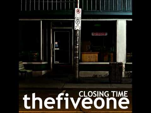 The Five One - Closing Time (Semisonic Remix)