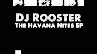 Dj Rooster - Cubanito (Original Mix)