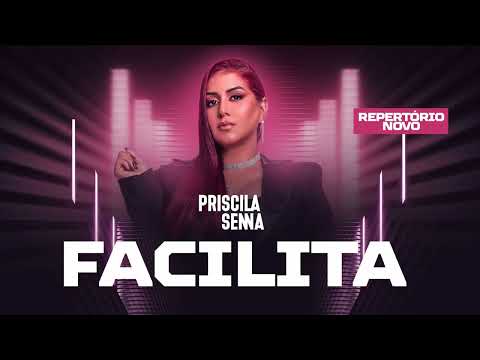 Priscila Senna - Facilita - Repertório 2023