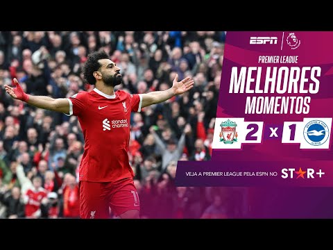 Gols e lances de Liverpool x Brighton