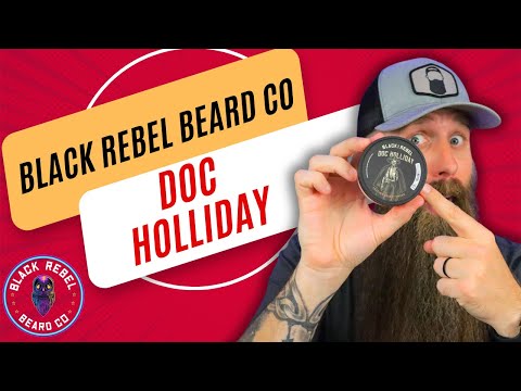Black Rebel Beard - Doc Holliday & Tallow Butter!