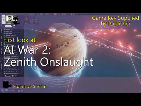 First Look - AI War 2 with Zenith Onslaught DLC (Live Stream)