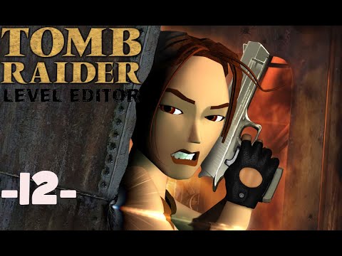 Tomb Raider Level Editor [12] Castle Rotenherringstein 1/2