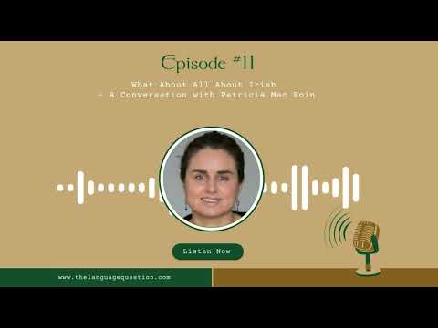 Episode #11 What About All About Irish – A Conversation with Patricia Mac Eoin #irish #culture