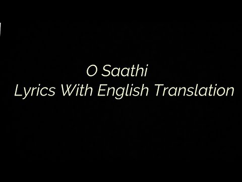 O Saathi From Shab By Arijit Singh Lyrics With English