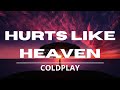 Coldplay - Hurts Like Heaven (Lyrics) Video