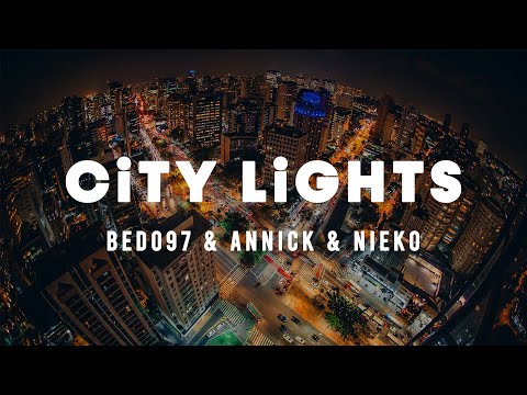 BEDO97 & ANNICK - City Lights (Feat. Nieko)