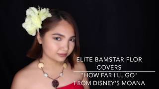 BAM: Flor La Rosa covers "How Far I'll Go" from Disney's Moana