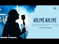 Kiliye Kiliye - Afrobeat Mix | Video Lyrical | The Independeners | Aa Raathri | S. Janaki