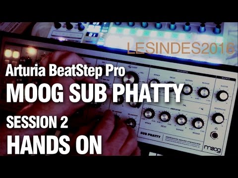 MOOG SUB PHATTY // HANDS ON //  part 2 // ARTURIA BEATSTEP PRO