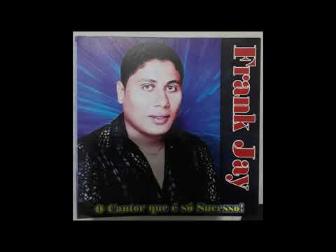 Frank Jay - Será amor ?