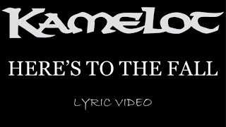 Kamelot - Here's To The Fall - 2015 - Lyric Video