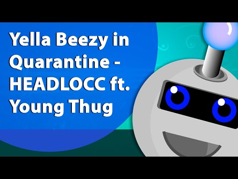 Yella Beezy in Quarantine - HEADLOCC ft. Young Thug (Instrumental/Karaokê)