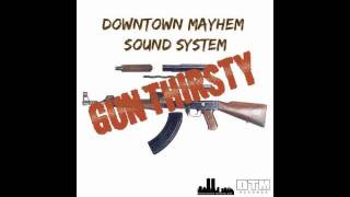 Downtown Mayhem Sound System Present: 