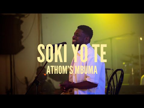 Athom’s Mbuma - Soki yo te | Live Immersion