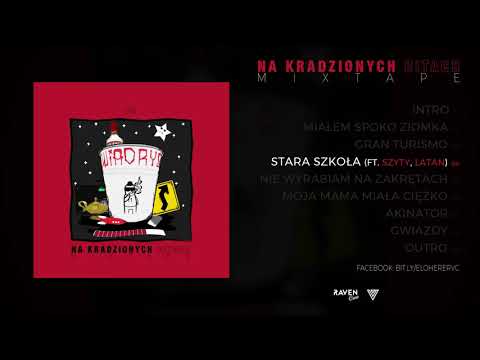 04. Eh - Stara szkoła (ft. Szyty, LataN)