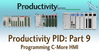 Productivity PID Loop - Part 9 - Programming C-more Touch Panel