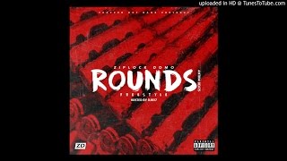 Ziplock Domo - Rounds (Remix) [DL LINK]