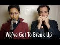 We've Got To Break Up (Song A Day #1435) 