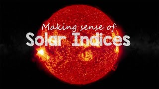 VK3FS - The Best Video On Solar Indices