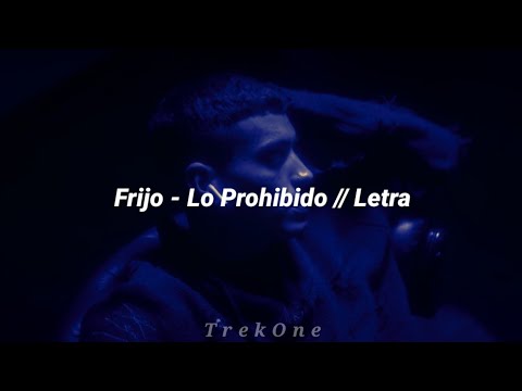 Frijo - Lo Prohibido // Letra