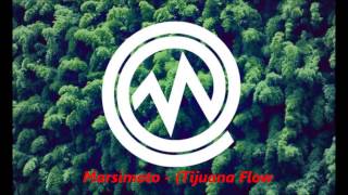 Marsimoto - (Tijuana Flow)