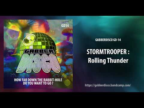 GabberDisco 14 - Stormtrooper - Rolling Thunder