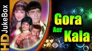 Gora Aur Kala (1972)  Full Video Songs Jukebox  He