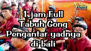 Download lagu 1jam Full || Tabuh Gong Pengantar Yadnya || gong jati suara mp3