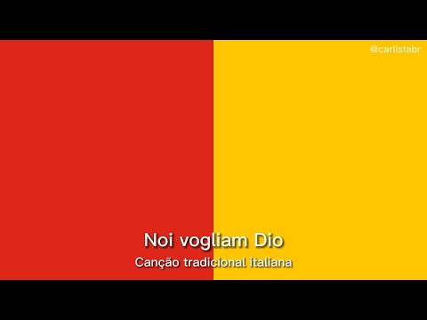 Noi vogliam Dio - Canção tradicional italiana