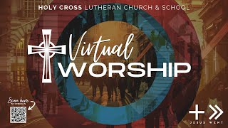 Holy Cross Lutheran Church Worship (March 14th, 2021)