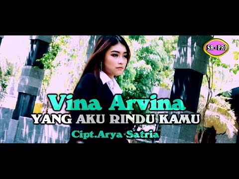 Vina Arvina - Yang Aku Rindu Kamu | Dangdut (Official Music Video)