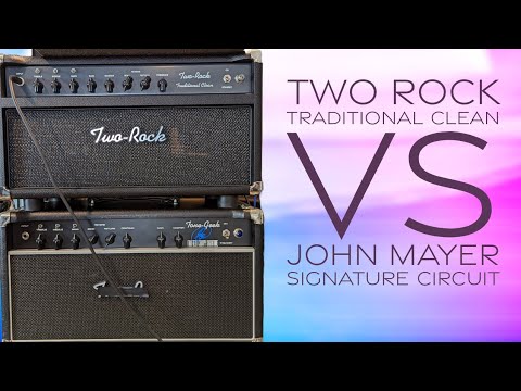 Two Rock Traditional Clean VS John Mayer Signature Amplifier Tone  Comparison and Analysis