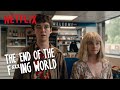 Video di The End of the F***ing World | You and Me Against the World | Netflix