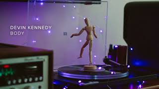 Devin Kennedy - BODY (Official Audio)