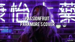 Passionfruit - Paramore's Cover. [Sub Español].