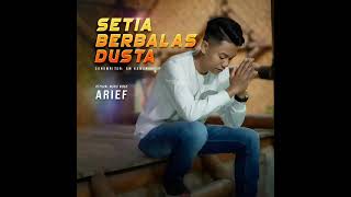 Download lagu Arief - Setia Berbalas Dusta mp3