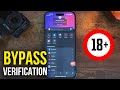 How To Bypass Age Verification For 18 Content