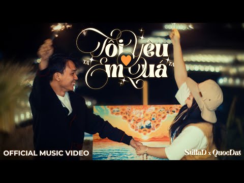 Tôi yêu em quá - StillaD