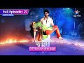 FULL EPISODE 27 Meera Se Milne Pahuncha Akash Junoon Aisi Nafrat Toh Kaisa Ishq Starbharat