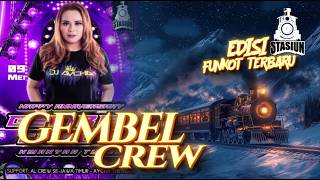 Download lagu DJ AYCHA - HAPPY ANNIVERSARY GEMBEL CREW 99 KWANYAR TULEN - EDISI TERBARU MELODY FUNKOT STASIUN mp3