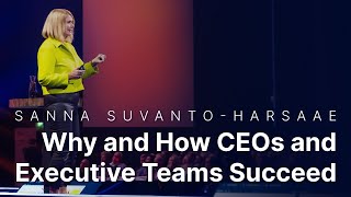 Sanna Suvanto-Harsaae - Why and How CEOs and Executive Teams Succeed - Nordic Business Forum 2024