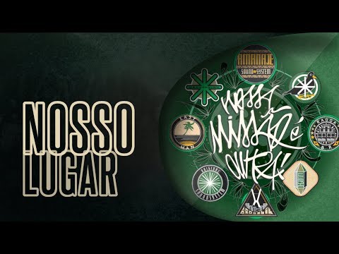 Amanajé - Nosso Lugar part. Adonai (Cidade Verde Sounds)