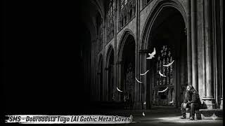 Download lagu SMS - Dobrodošla Tugo (AI Gothic Metal Cover) mp3
