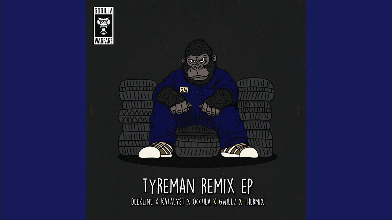 Tyreman (Gwillz Remix)