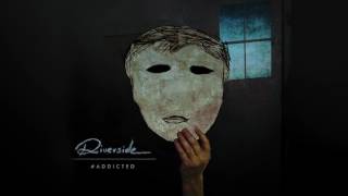 Riverside   Addicted official single
